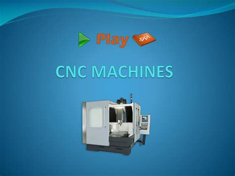 cnc machine safety ppt|basics of cnc machine ppt.